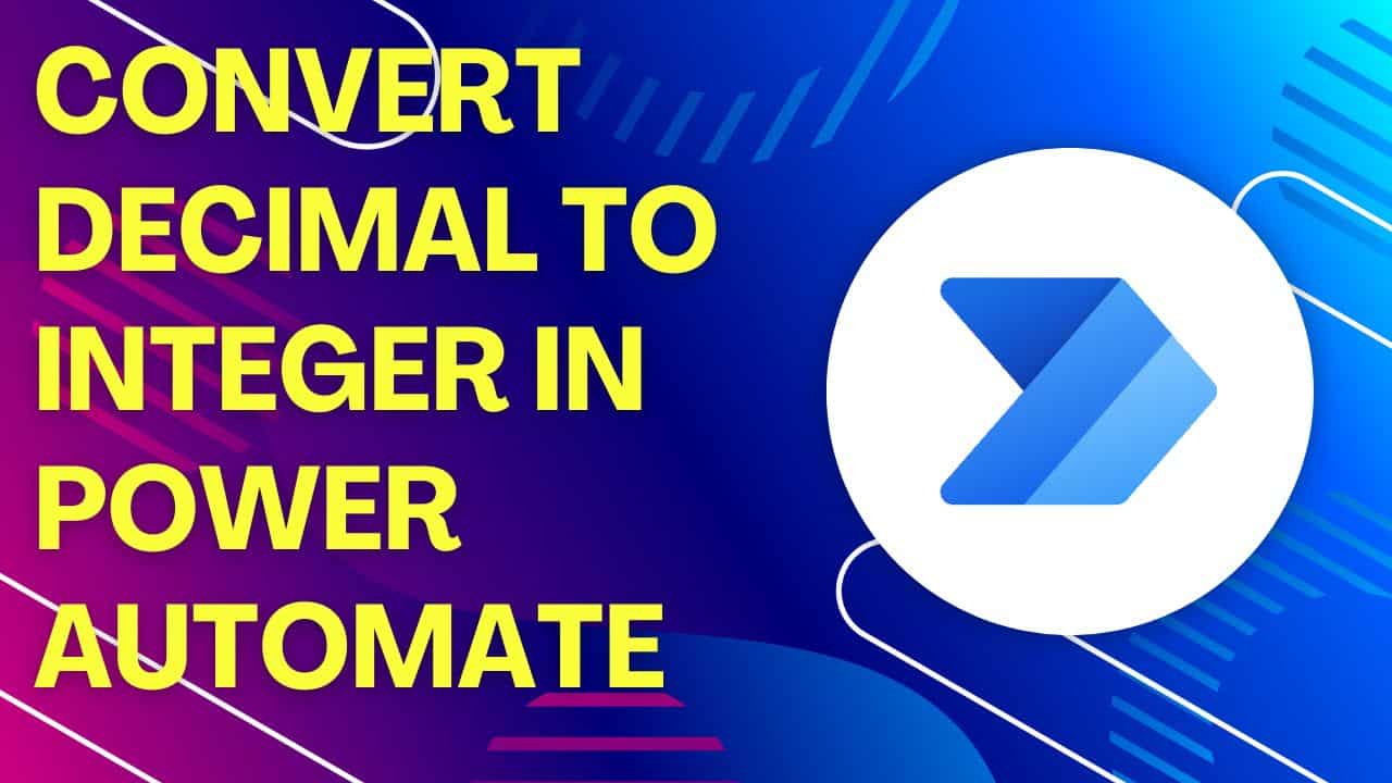 Convert Decimal to Integer in Power Automate