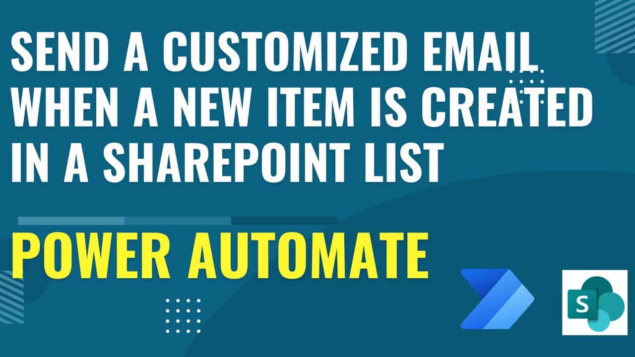Send a Customized email when a new item is created in a SharePoint list using Power Automate